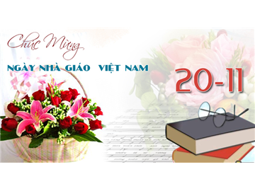Chào mừng ngày Nhà giáo Việt Nam