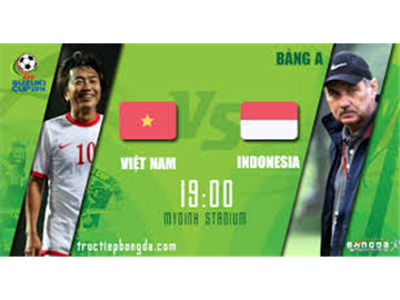 Trực tiếp Việt Nam vs Indonesia AFF Cup